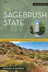 9781647790264-1647790263-The Sagebrush State, 6th Edition: Nevada's History, Government, and Politics (Shepperson Series in Nevada History)