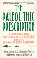 9780060916350-0060916354-The Paleolithic Prescription: A Program of Diet & Exercise and a Design for Living