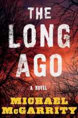 9780393541656-0393541657-The Long Ago: A Novel