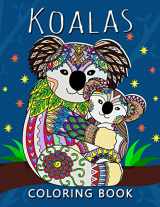 9781983828638-1983828637-Koala Coloring Book: Stress-relief Adults Coloring Book For Grown-ups