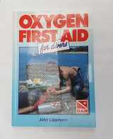 9780959030655-0959030654-Oxygen First Aid for Divers