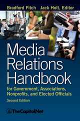 9781587331718-1587331713-Media Relations Handbook for Government, Associations, Nonprofits, and Elected Officials, 2e