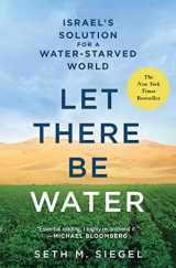 9781250073952-1250073952-Let There Be Water: Israel's Solution for a Water-Starved World