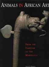 9780945802174-094580217X-Animals in African Art: From the Familiar to the Marvelous