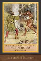 9781949460520-1949460525-The Merry Adventures of Robin Hood (First Edition): Illustrated Classics