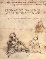 9780300098785-0300098782-Leonardo da Vinci, Master Draftsman (New York Metropolitan Museum of Art Series)