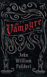 9781528770873-1528770870-Vampyre - A Tale (Fantasy and Horror Classics)