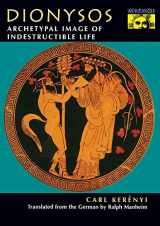 9780691098630-0691098638-Dionysos: Archetypal Image of Indestructible Life (Bollingen Series, 144)