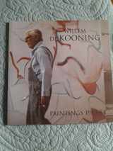 9781880146163-1880146169-Willem de Kooning: Paintings 1983 - 1984