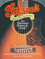 9780879309626-0879309628-Gibson's Fabulous Flat-Top Guitars: An Illustrated History & Guide