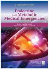 9781936704774-1936704773-Endocrine and Metabolic Medical Emergencies: A Clinician's Guide