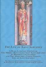 9780773460638-0773460632-The Life of Saint Servatius: A Dual-language Edition of the Middle Dutch Legend of Saint Servatius by Heinrich von Veldeke and The Anonymous Upper German Life of Saint Servatius