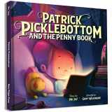 9780578557588-0578557584-Patrick Picklebottom and the Penny Book