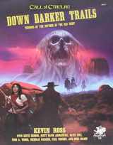 9781568824482-1568824483-Down Darker Trails: Terrors of the Mythos in the Wild West
