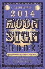 9780738721545-0738721549-Llewellyn's 2014 Moon Sign Book: Conscious Living by the Cycles of the Moon