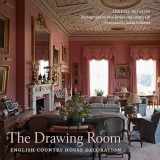 9780847843336-0847843335-The Drawing Room: English Country House Decoration