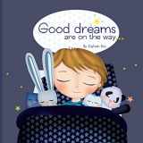 9781500783938-1500783935-Good dreams are on the way