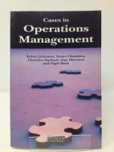 9780273601227-0273601229-CASES IN OPERATIONS MANAGEMENT