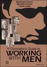 9781556203206-1556203209-A Counselor's Guide to Working With Men