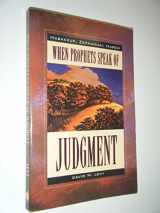 9780915540358-0915540355-When Prophets Speak of Judgment : Habakkuk, Zephaniah, Haggai