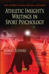 9781620812648-1620812649-Athletic Insight's Writings in Sport Psychology (Sports and Athletics Preparation Performance and Psychology)