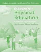 9781449674908-1449674909-Elementary Physical Education: Student Assessment and Lesson Plan Workbook