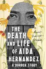 9780374191979-0374191972-The Death and Life of Aida Hernandez: A Border Story