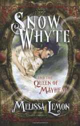 9781462111459-1462111459-Snow Whyte and the Queen of Mayhem