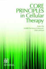 9781563958922-1563958929-Core Principles in Cellular Therapy, 3rd edition