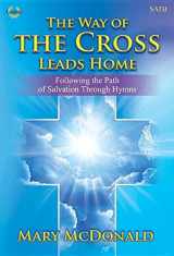 9781429126595-1429126590-The Way of the Cross Leads Home: Following the Path of Salvation Through Hymns