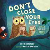 9781400209514-140020951X-Don't Close Your Eyes: A Silly Bedtime Story