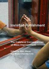 9781565847262-1565847261-Invisible Punishment: The Collateral Consequences of Mass Imprisonment