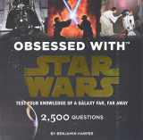 9781452136332-1452136335-Obsessed with Star Wars: Test Your Knowledge of a Galaxy Far, Far Away (Star Wars x Chronicle Books)