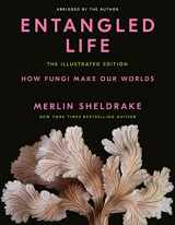9780593729984-0593729986-Entangled Life: The Illustrated Edition: How Fungi Make Our Worlds