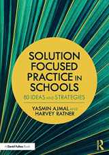 9781138640221-1138640220-Solution Focused Practice in Schools: 80 Ideas and Strategies