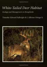 9781585444991-1585444995-White-tailed Deer Habitat: Ecology And Management on Rangelands (Perspectives on South Texas, sponsored by Texas A&M University-Kingsville)