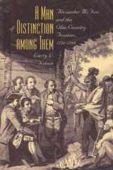 9780873387002-0873387007-A Man of Distinction Among: Alexander McKee and British-Indian Affairs Along the Ohio Country Frontier, 1754-1799