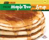 9781580139670-1580139671-From Maple Tree to Syrup (Start to Finish, Second Series)