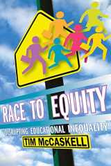 9781896357966-1896357962-Race to Equity: Disrupting Educational Inequality