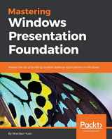 9781785883002-1785883003-Mastering Windows Presentation Foundation: Master the art of building modern desktop applications on Windows