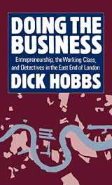 9780198255987-0198255985-Doing the Business: Entrepreneurship, the Working Class, and Detectives in the East End of London