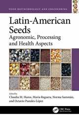 9780367531454-0367531453-Latin-American Seeds: Agronomic, Processing and Health Aspects (Food Biotechnology and Engineering)
