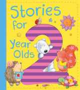 9781589255203-1589255208-Stories for 2 Year Olds
