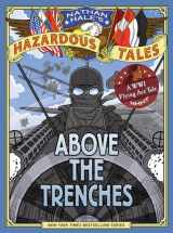 9781419749520-1419749528-Above the Trenches (Nathan Hale's Hazardous Tales #12): A World War I Flying Ace Tale