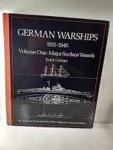 9780870217906-0870217909-German Warships, 1815-1945: Major Surface Vessels