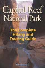 9781565796423-156579642X-Capitol Reef National Park: The Complete Hiking and Touring Guide