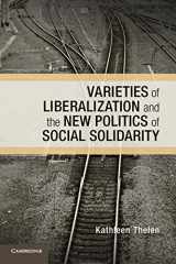 9781107679566-1107679567-Varieties of Liberalization and the New Politics of Social Solidarity (Cambridge Studies in Comparative Politics)