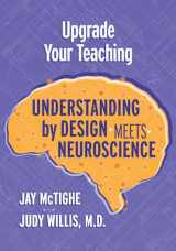 9781416627340-1416627340-Upgrade Your Teaching: Understanding by Design Meets Neuroscience