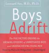 9781433246319-1433246317-Boys Adrift: The Five Factors Driving the Growing Epidemic of Unmotivated Boys and Underachieving Young Men