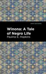 9781513208336-1513208330-Winona: A Tale of Negro Life (Black Narratives)